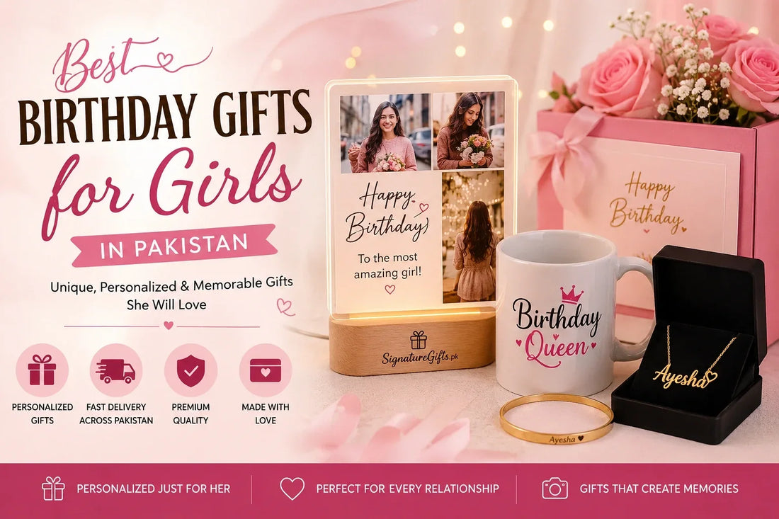 Best Birthday Gifts for Girls in Pakistan
